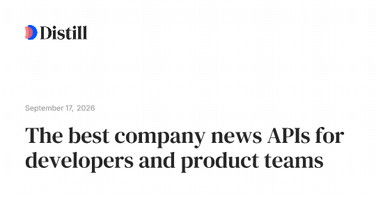 The best company news APIs for developers and product teams