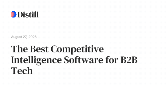 The Best Competitive Intelligence Software for B2B Tech