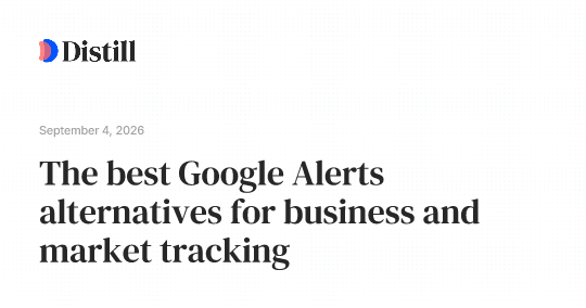 The best Google Alerts alternatives for business and market tracking