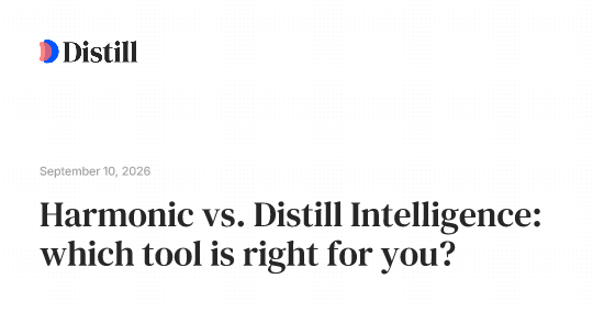 Harmonic vs. Distill Intelligence: which tool is right for you?